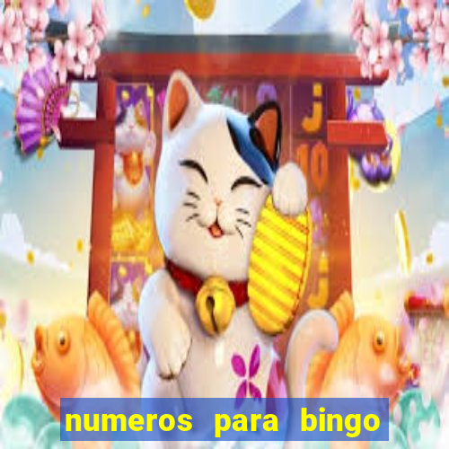 numeros para bingo de 1 a 90